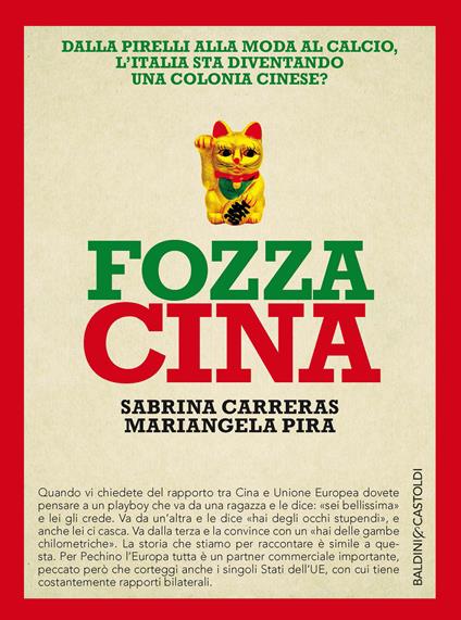 Fozza Cina. Dalla Pirelli alla moda al calcio, l'Italia sta diventando una colonia cinese? - Sabrina Carreras,Mariangela Pira - ebook