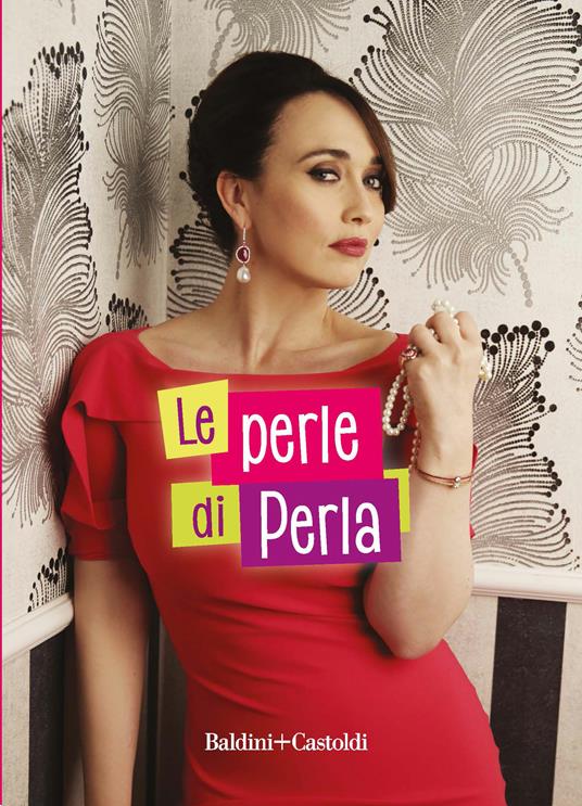 Le perle di Perla - Perla Ricasoli - ebook