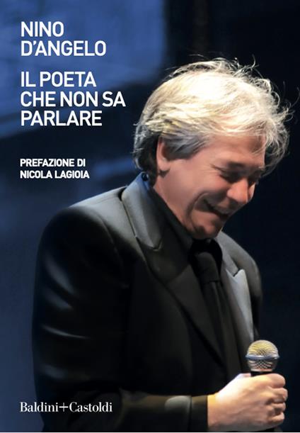 Il poeta che non sa parlare - Nino D'Angelo - ebook