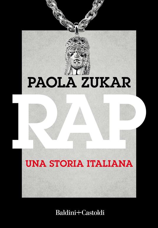 Rap. Una storia italiana - Paola Zukar - ebook