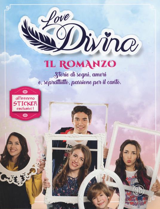 Il romanzo. Love Divina. Con Adesivi - copertina