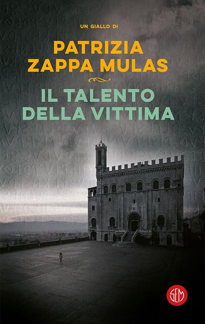 Il talento della vittima - Patrizia Zappa Mulas - ebook