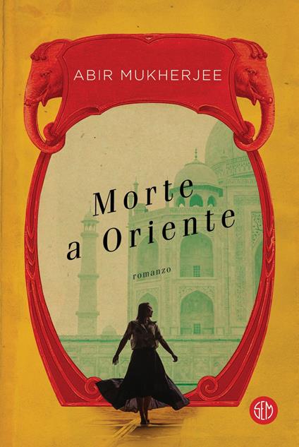 Morte a Oriente - Abir Mukherjee,Alfredo Colitto - ebook