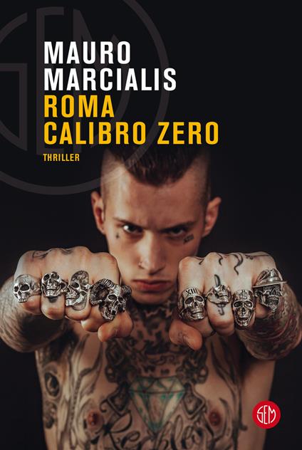 Roma calibro zero - Mauro Marcialis - copertina