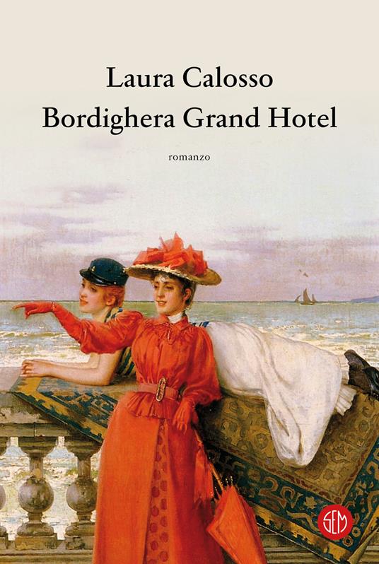 Bordighera Grand Hotel - Laura Calosso - copertina