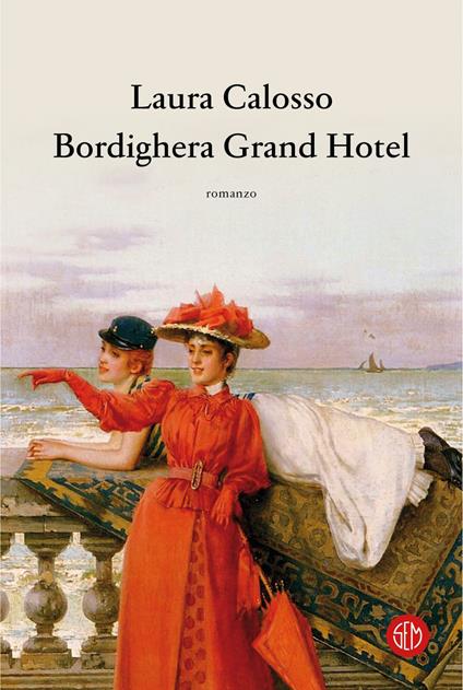 Bordighera Grand Hotel - Laura Calosso - ebook