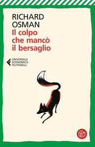 Libro Il colpo che mancò il bersaglio Richard Osman