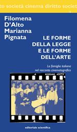 Le forme della legge e le forme dell'arte. La famiglia italiana nel racconto cinematografico