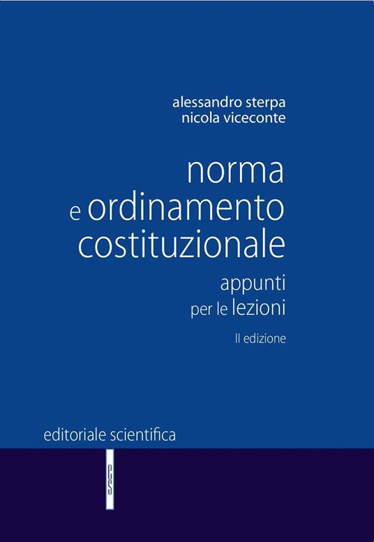 Norma e ordinamento costituzionale. Appunti per le lezioni - Alessandro Sterpa,Nicola Viceconte - copertina