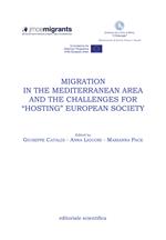 Migration in the mediterranean area and the challenges for «hosting» european society