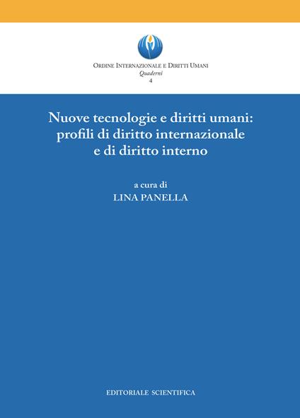 Nuove tecnologie e diritti umani: profili di diritto internazionale e di diritto interno - copertina