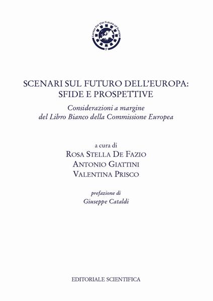 Scenari sul futuro dell'Europa: sfide e prospettive. Considerazioni a margine del Libro Bianco della Commissione Europea - copertina