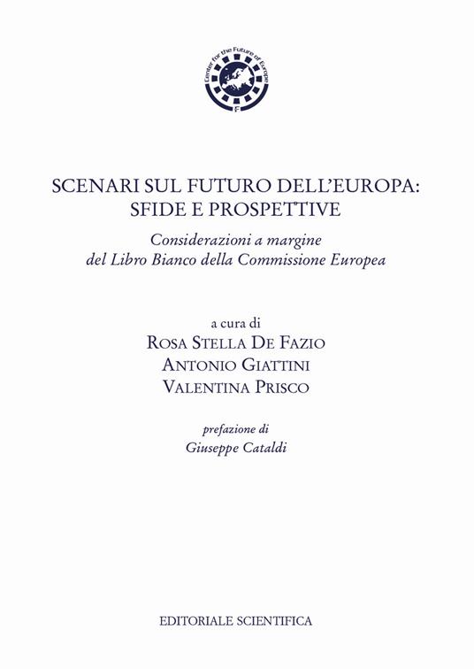 Scenari sul futuro dell'Europa: sfide e prospettive. Considerazioni a margine del Libro Bianco della Commissione Europea - copertina