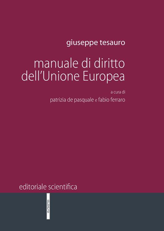 Manuale di diritto dell'Unione Europea - Giuseppe Tesauro - copertina