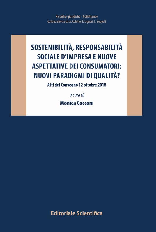 Sostenibilità, responsabilità sociale d'impresa e nuove aspettative dei consumatori: nuovi paradigmi di qualità? Atti del Convegno 12 ottobre 2018 - copertina