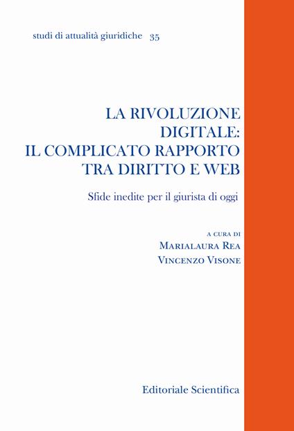 La rivoluzione digitale: il complicato rapporto tra diritto e web. Sfide inedite per il giurista di oggi - copertina