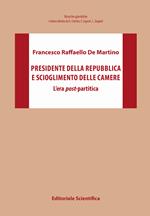 Presidente della Repubblica e scioglimento delle Camere. L'era post-partitica