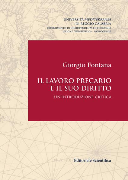 Il lavoro precario e il suo diritto. Un'introduzione critica - Giorgio Fontana - copertina