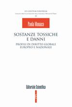 Sostanze tossiche e danni. Profili di diritto globale europeo e nazionale