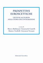 Prospettive euroscettiche. Critiche all'Europa nella storia dell'integrazione