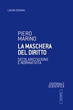 La maschera del diritto. Secolarizzazione e normativa