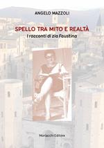 Spello tra mito e realtà. I racconti di zia Faustina