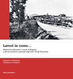 Lavori in corso... Mutamenti urbanistici e sociali di Magione e del suo territorio comunale negli anni ’50 del Novecento. Ediz. illustrata