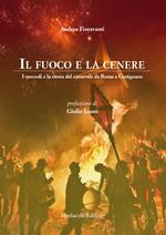 Il fuoco e la cenere. I moccoli e la storia del carnevale da Roma a Castignano