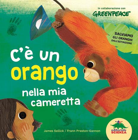 C'è un orango nella mia cameretta. Ediz. illustrata - James Sellick - copertina