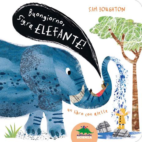 Buongiorno, signora Elefante! Ediz. illustrata - Sam Boughton - copertina