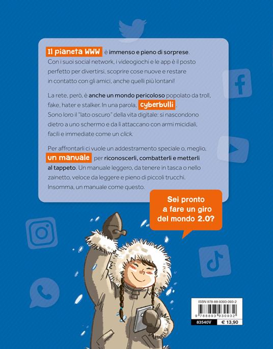 Cyberbulli al tappeto. Manuale per l'uso dei social. Nuova ediz. - Teo Benedetti,Davide Morosinotto - 2