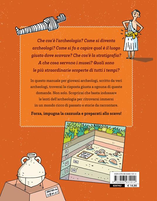 Scava con Archeokids. Il manuale del giovane archeologo - 2