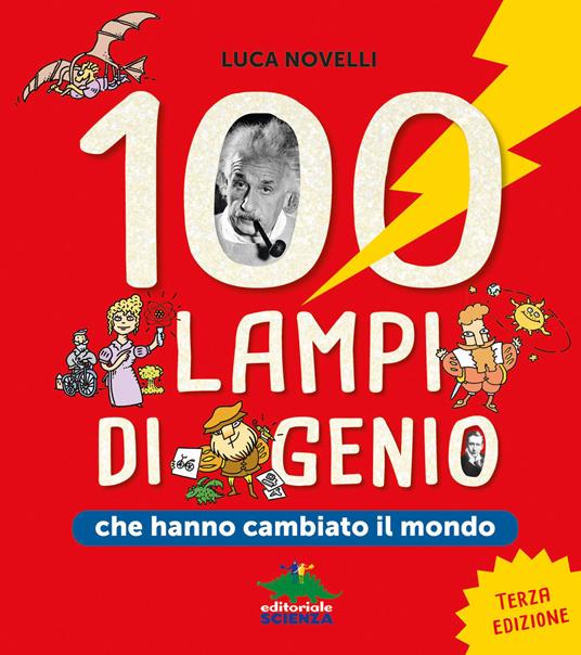 100 lampi di genio che hanno cambiato il mondo - Luca Novelli - copertina