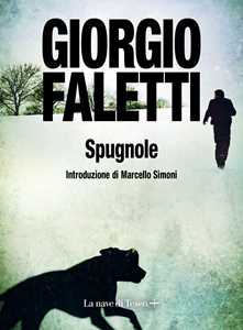 Libro Spugnole Giorgio Faletti
