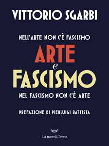 Libro Arte e fascismo Vittorio Sgarbi