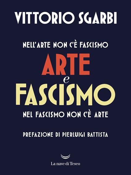 Arte e fascismo - Vittorio Sgarbi - copertina