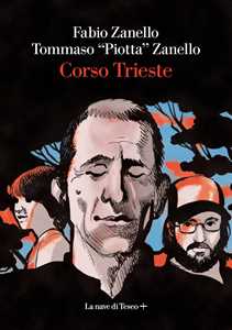 Libro Corso Trieste Fabio Zanello Tommaso "Piotta" Zanello