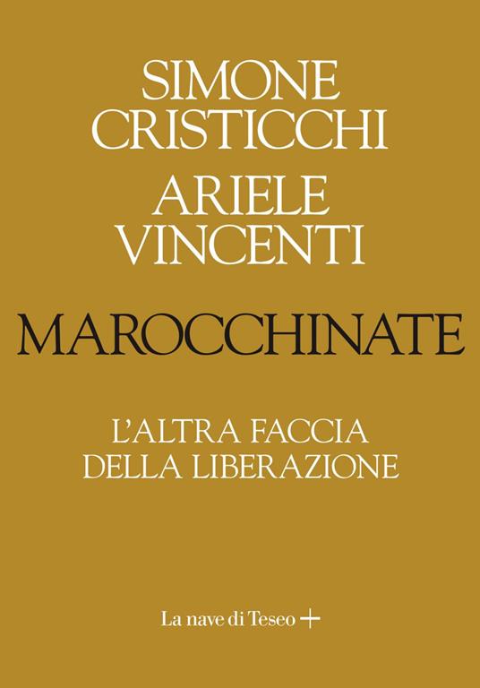 Marocchinate. L'altra faccia della Liberazione - Simone Cristicchi,Ariele Vincenti - ebook