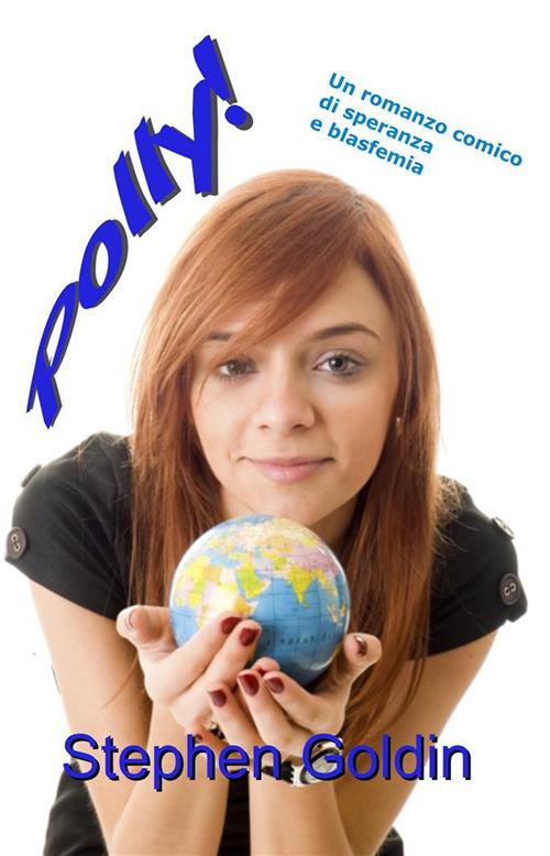 Polly! Ediz. italiana - Stephen Goldin,Paola Ligabue - ebook