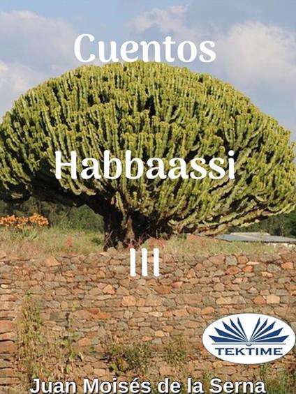 Cuentos Habbaassi. Vol. 3 - Juan Moisés De La Serna - copertina