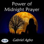 Power of Midnight Prayer