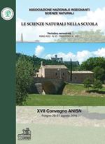 Le scienze naturali nella scuola (2017). Vol. 57: 27° Convegno ANISN (Foligno, 28-21 agosto 2016).