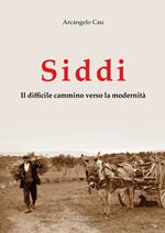 Siddi. Il difficile cammino verso la modernità