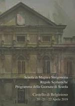 Scuola di magia e stregoneria. Regole scolastiche. Programma della giornata di scuola. Castello di Belgioioso 20-21-22 aprile 2019