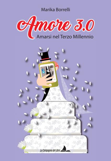 Amore 3.0. Amarsi nel terzo millennio - Marika Borrelli - copertina