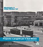 Proposte e progetti per il Sud Milano. Il ruolo dei municipi. Atti del Convegno (Milano, 19 luglio 2017)