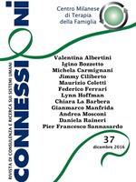 Connessioni. Rivista di consulenza e ricerca sui sistemi umani (2016). Vol. 37