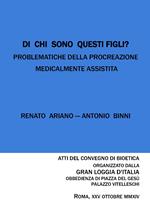 Di chi sono questi figli? Problematiche della procreazione medicalmente assistita