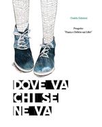 Dove va chi se ne va