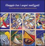 Viaggio tra i sogni realizzati. Storie di imprenditori e imprese della provincia di Ancona